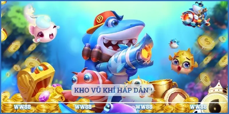 Kho vũ khí hấp dẫn